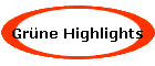 Grne Highlights