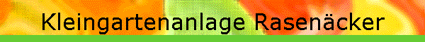 Kleingartenanlage Rasencker