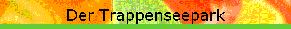 Der Trappenseepark